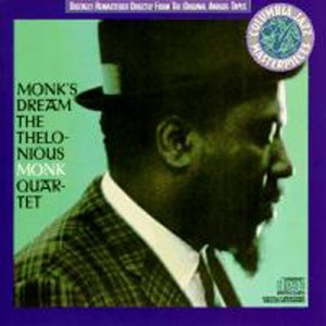 Monk’s Dream The Thelonious Monk Quartet